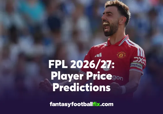 FPL 2026-27 Player Price Predictions