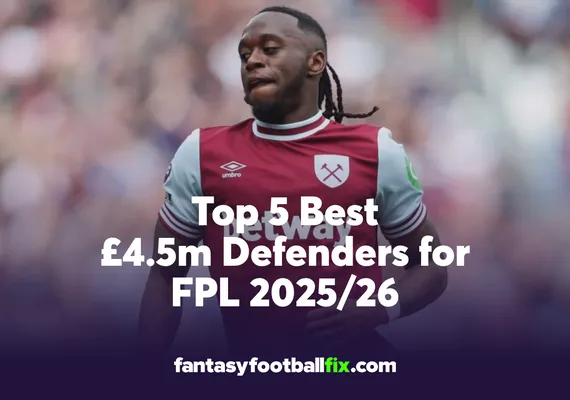 FPL Best £4.5m defenders