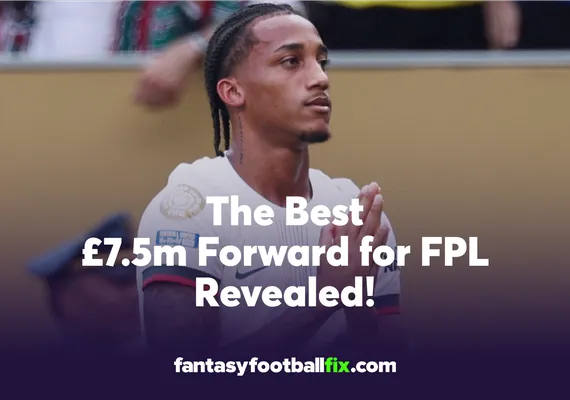 FPL Best £7.5m Forward