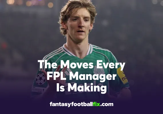 FPL GW31 Transfer Trends You Can’t Ignore
