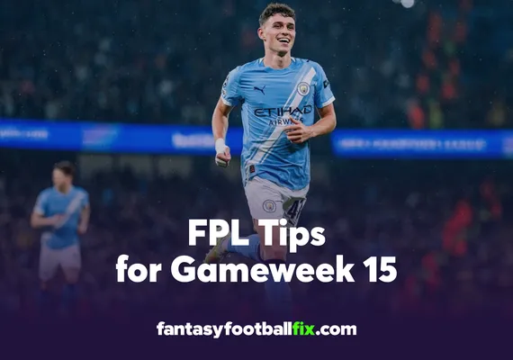 FPL Gameweek 15 Tips