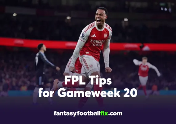FPL Gameweek 20 Tips