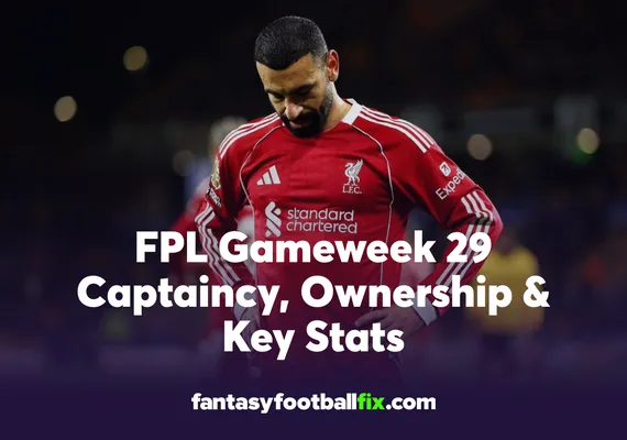 FPL Gameweek 29 stats