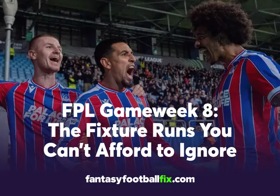 FPL Gameweek 8 - best fixtures