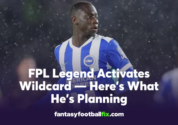 FPL Legend Activates Wildcard — Here’s What He’s Planning