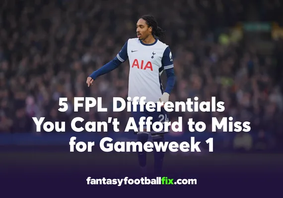 FPL Picks for Gameweek 1