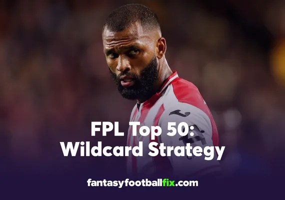 FPL Top 50Wildcard Strategy