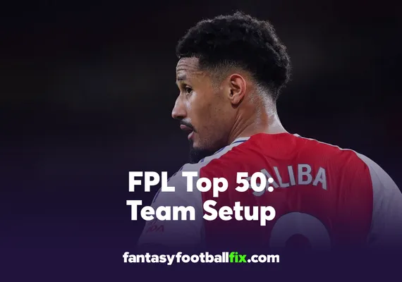 FPL Top 50 Team Setup