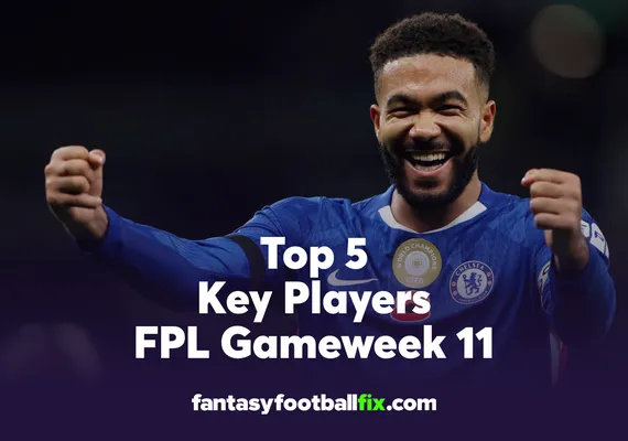 FPL Top 5 Players Gameweek 11