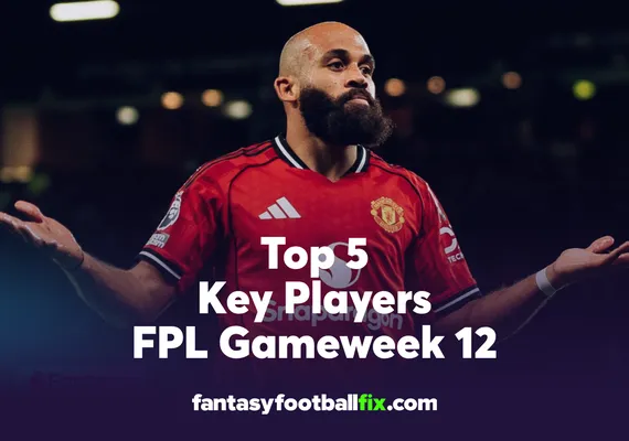 FPL Top 5 Players Gameweek 12
