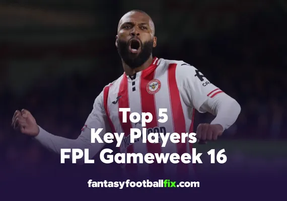 FPL Top 5 Players Gameweek 16