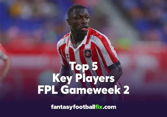 FPL Top 5 Players Gameweek 2
