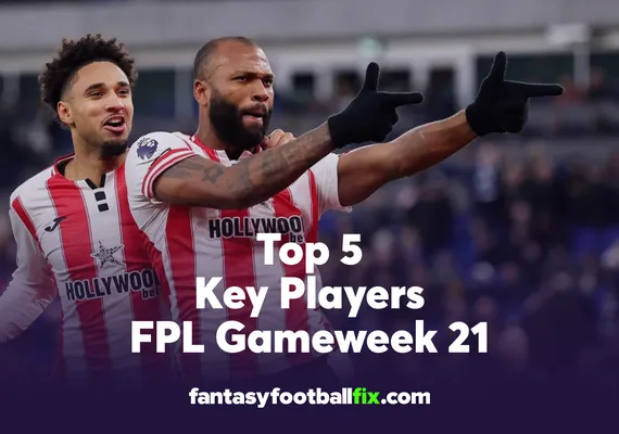 FPL Top 5 Players Gameweek 21