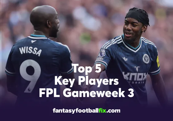FPL Top 5 Players Gameweek 3