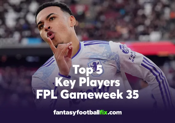 FPL Top 5 Players Gameweek 35