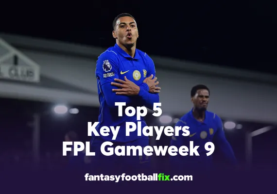 FPL Top 5 Players Gameweek 9