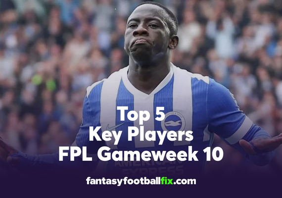 FPL Gameweek 10: Top Five Key Players
