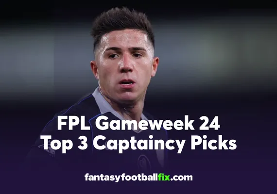 FPL Top Captains for Gameweek 24
