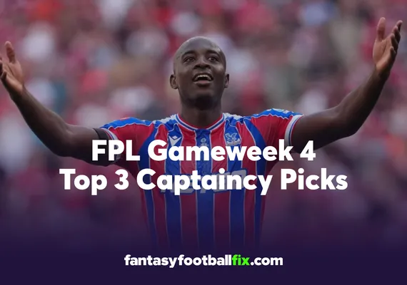FPL Top Captains for Gameweek 4