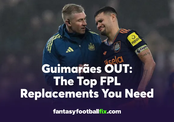 Guimarães OUT The Top FPL Replacements You Need