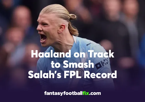 Haaland on Track  to Smash  Salah’s FPL Record
