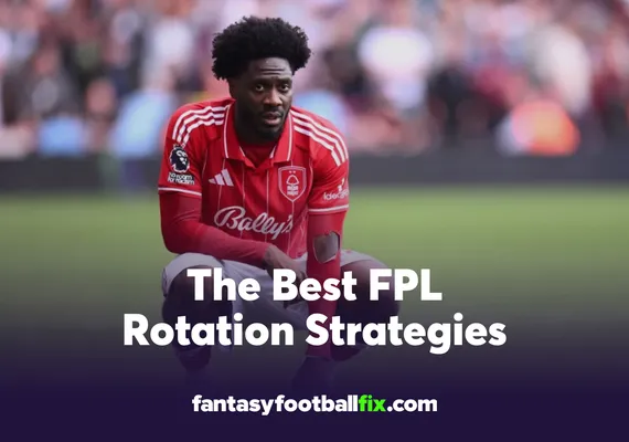 The Best FPL Rotation Strategies for Gameweek 1 (GW1–GW6)