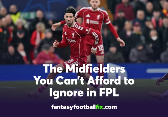 The MidfieldersYou Can’t Afford to Ignore in FPL