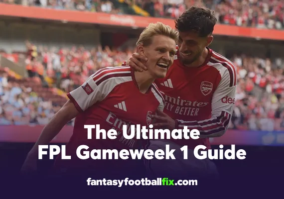 The Ultimate FPL Gameweek 1 Guide update