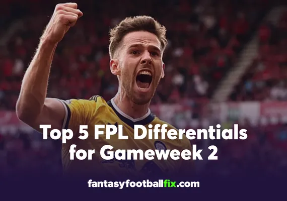 Top 5 FPL Differentials for Gameweek 2