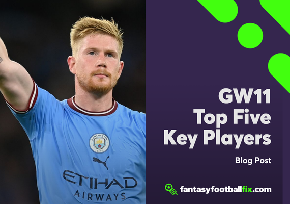 GW11 Top Five Key Players