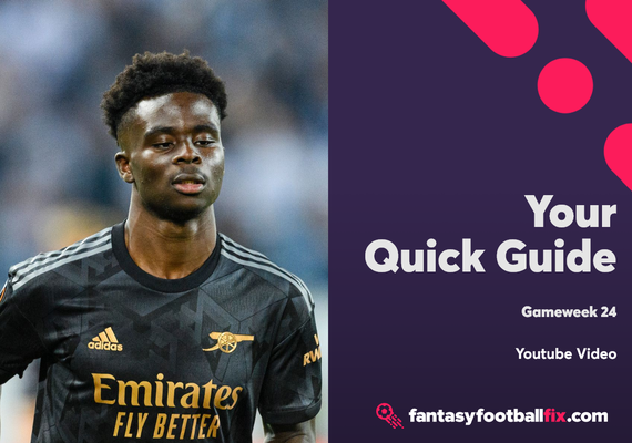 GW24 Your Quick FPL Guide